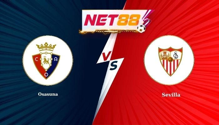 NET88 Soi Kèo, Nhận Định Bóng Đá Osasuna vs Sevilla 23h30 - 26-04-2026